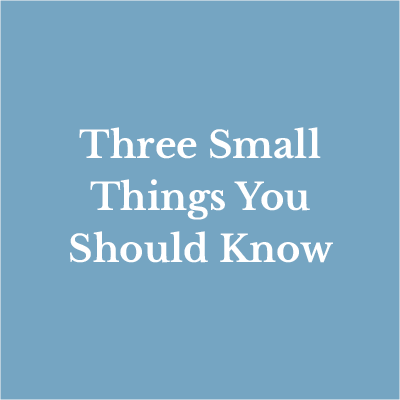 Lesson 16: Three Small Things You Should Know