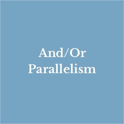 Lesson 5: And/Or Parallelism